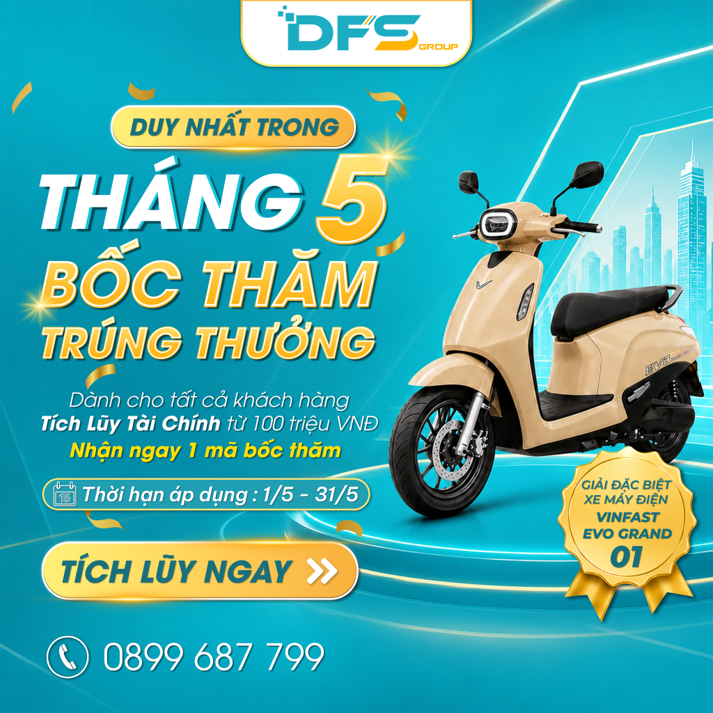 Tham Gia Tích Lũy Tài Chính Nhận Vàng Và Cơ Hội Trúng VinFast EvoGrand
