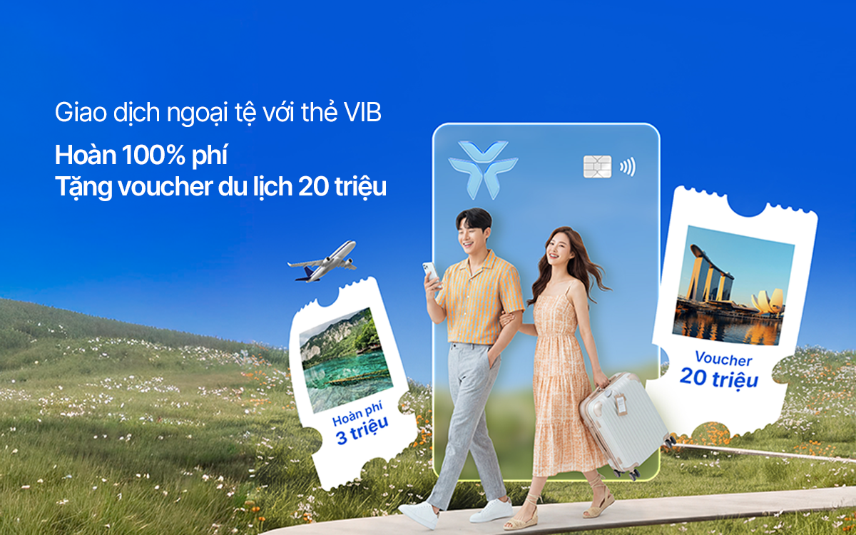Người Việt thanh toán xuyên biên giới nhiều hơn, VIB triển khai chương trình hoàn 100% phí giao dịch quốc tế - Ảnh 2.